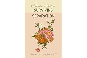 A Survivor's Guide to Surviving Separation