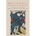 On Guerilla Warfare: Mao Tse-Tung On Guerilla Warfare