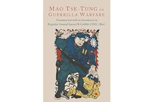 On Guerilla Warfare: Mao Tse-Tung On Guerilla Warfare