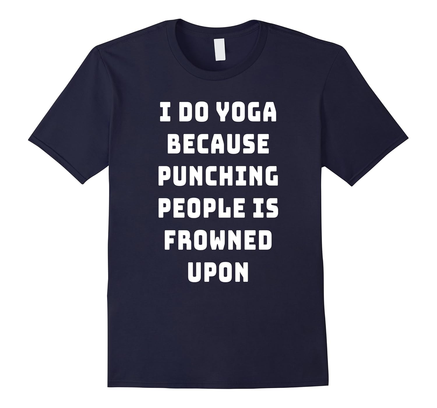 I Do Yoga Because Punching People is Frowned Upon Shirt-Rose