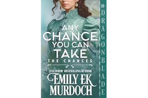 Any Chance You Can Take: A Regency Historical Romance