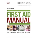 ACEP First Aid Manual 5th Edition: The Step-by-Step Guide for Everyone