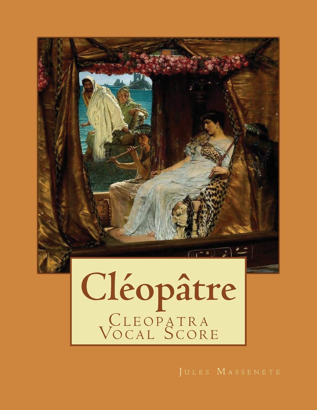 Cleopatre Cleopatra Vocal Score French Edition Massenete Jules Amazon Com Books
