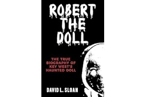 Robert the Doll: Key West's Haunted Doll