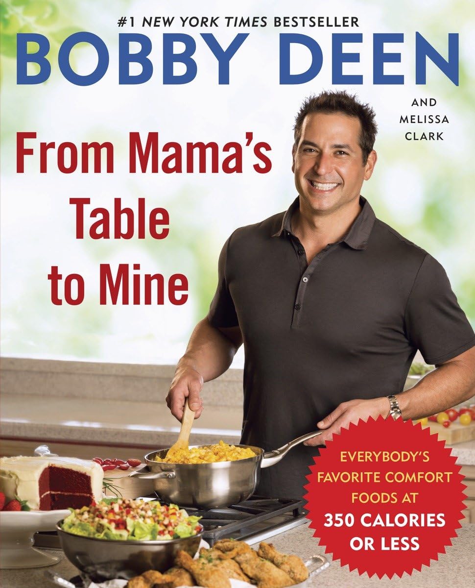 From Mama's Table to Mine: Everybody's Favorite Comfort Foods at 350 Calories or Less: A Cookbook