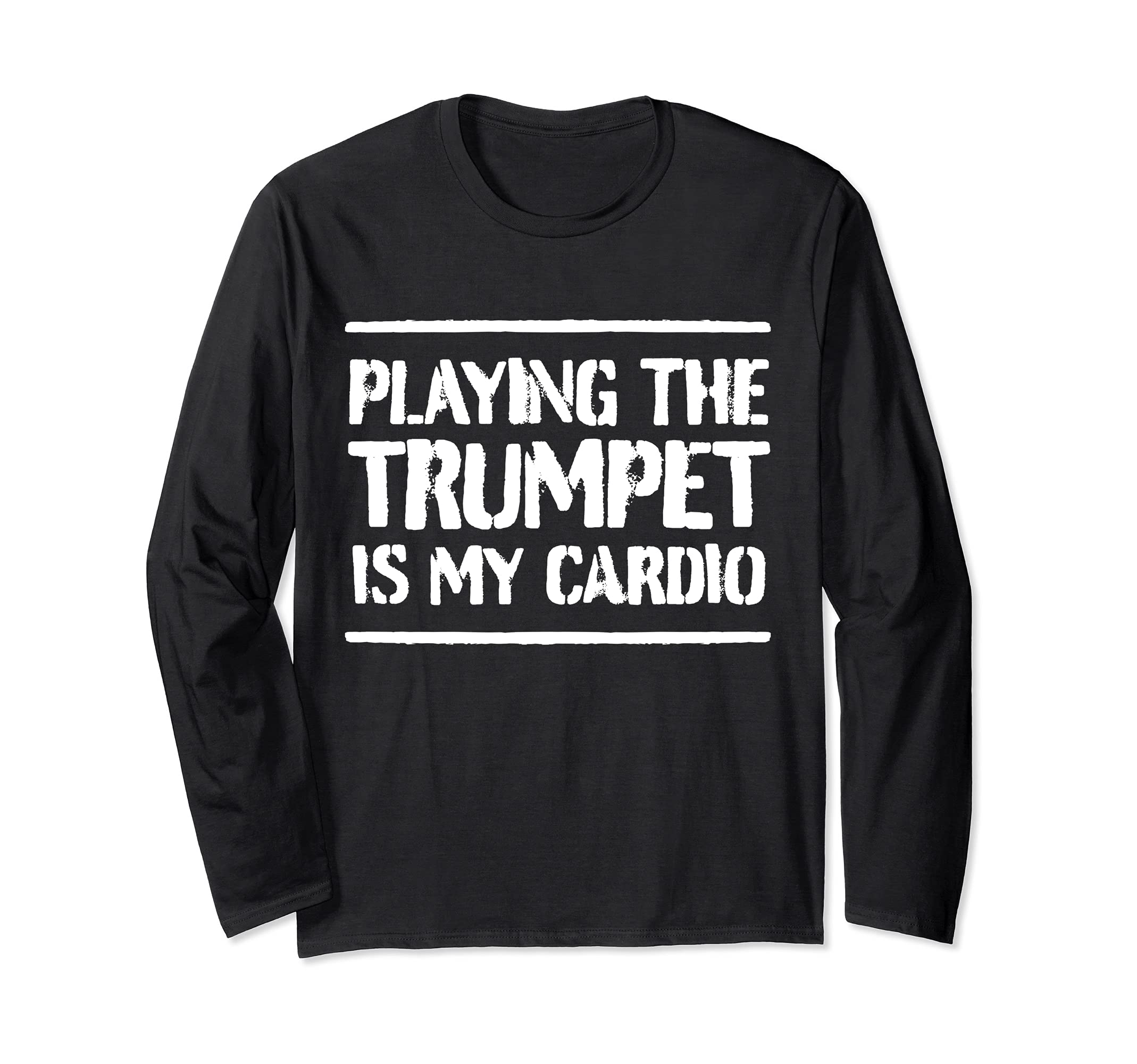 Funny Trumpet Player Saying Trumpeter I Playing The Trumpet Long Sleeve T-Shirt