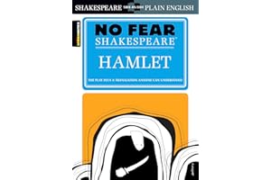 Hamlet: No Fear Shakespeare Side-by-Side Plain English