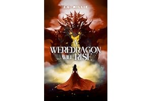 A Weredragon Will Rise | fantasy | weredragon | werewolves | dragons | vampires | centaurs | sirens | witches