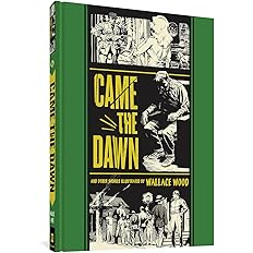 “Came the Dawn” and Other Stories (The Fantagraphics EC Comics Artists Library, 2)