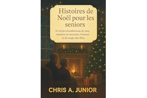 Histoires de Noël pour les seniors: 30 récits réconfortants de cinq minutes de mémoire, d'amour et de magie des fêtes
