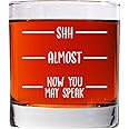 CARVELITA Shh Almost Now You May Speak Whiskey Glass - 11oz Old Fashioned Rocks Glass, Cool Novelty Birthday Gift for Men, Friends, Husband, Boyfriend, Dad, Coworkers or Boss