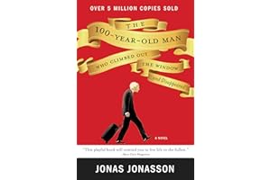 The 100-Year-Old Man Who Climbed Out the Window and Disappeared