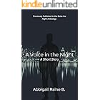 A Voice in the Night: A Short Story