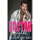 Doctor Neighbor: A Second Chance Secret Baby Romance (Doctor Feel Good)