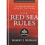 The Red Sea Rules: 10 God-Given Strategies for Difficult Times