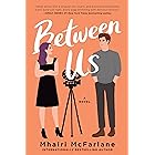 Between Us: A Novel
