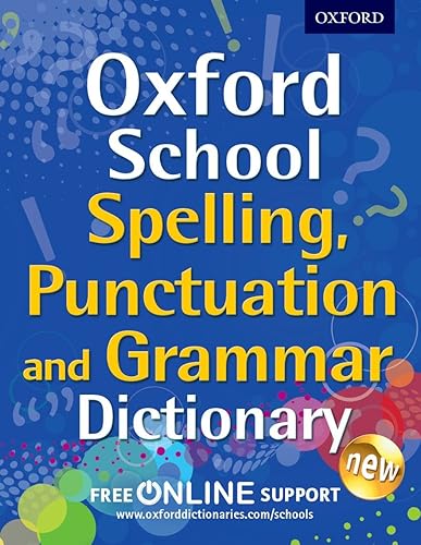 Download Oxford School Spelling, Punctuation and Grammar Dictionary PDF