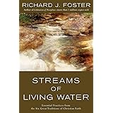 Streams of Living Water: Celebrating the Great Traditions of Christian Faith