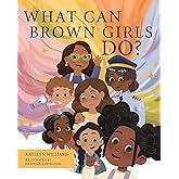 What Can Brown Girls Do?