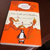 The Call of Cthulhu and Other Weird Stories: (Penguin Classics Deluxe