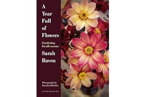 A Year Full of Flowers: Gardening for all seasons