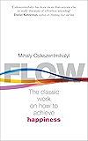 Flow: The Psychology of Happiness