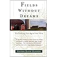 Fields Without Dreams : Defending the Agrarian Ideal