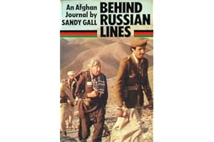 Behind Russian Lines: An Afghan Journal