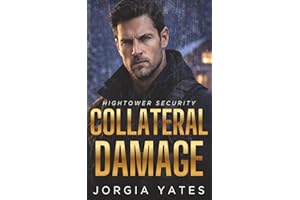 Collateral Damage: A Christian Romantic Suspense: Stalker, Close Protection, Special Forces