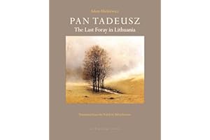 Pan Tadeusz: The Last Foray in Lithuania