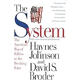 The System: The American Way of Politics at the Breaking Point