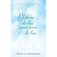 Palabras De Luz Para Seres De Luz. (Spanish Edition) book cover Palabras De Luz Para Seres De Luz. (Spanish Edition) book cover