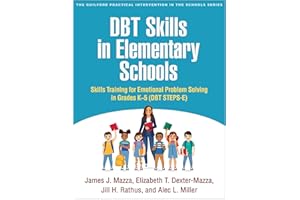 DBT Skills in Elementary Schools: Skills Training for Emotional Problem Solving in Grades K-5 (DBT STEPS-E)