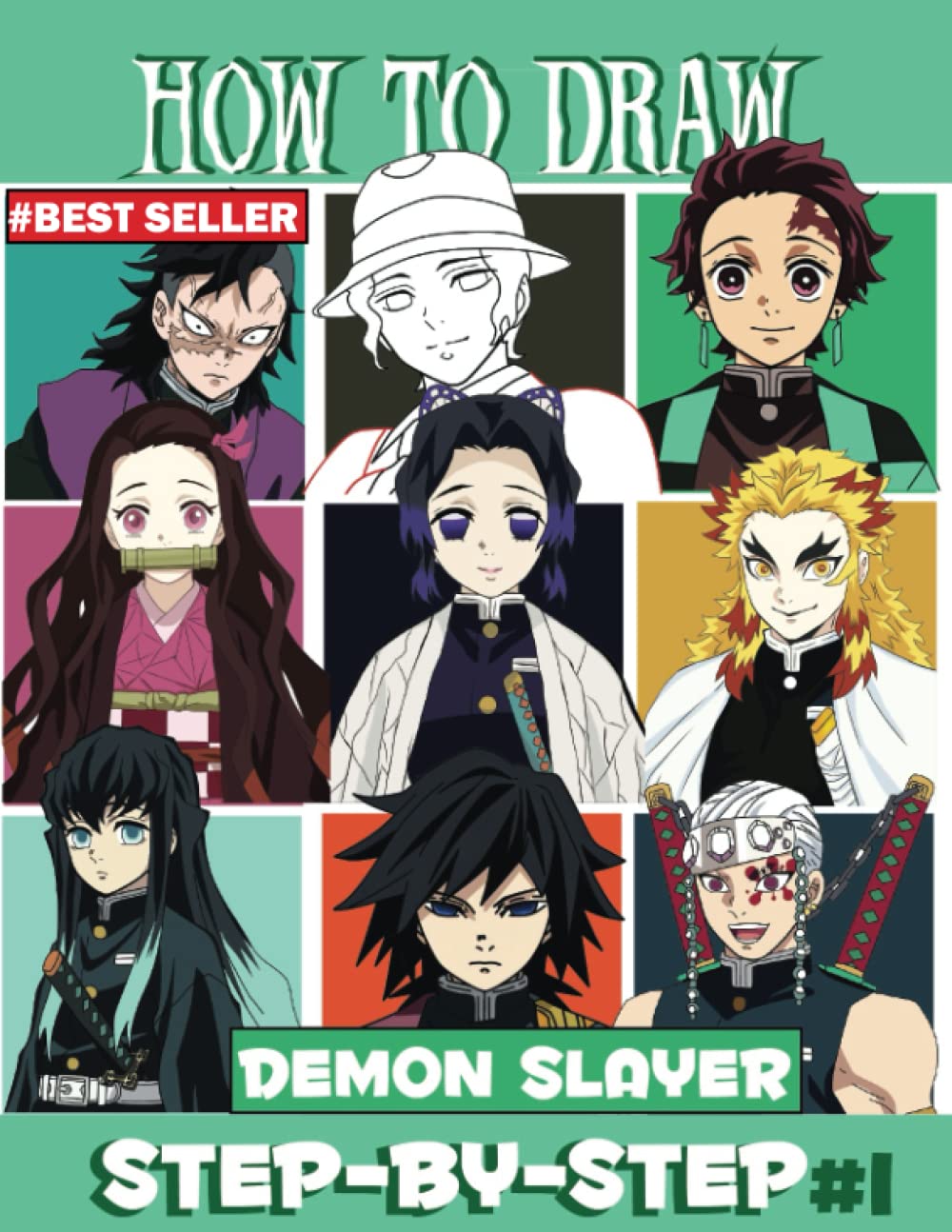 How To Draw Demon Slayer Anime Characters 1 New 22 Edition Learn To Draw Step By Step Basics To Beyond With 50 Tutorials For Drawing Ds Characters For Beginners And All Fans Nagamura Takeshi