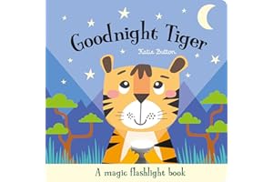 Goodnight Tiger (Magic Flashlight Books)