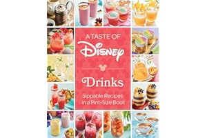A Taste of Disney: Drinks: Sippable Recipes in a Pint-Size Book