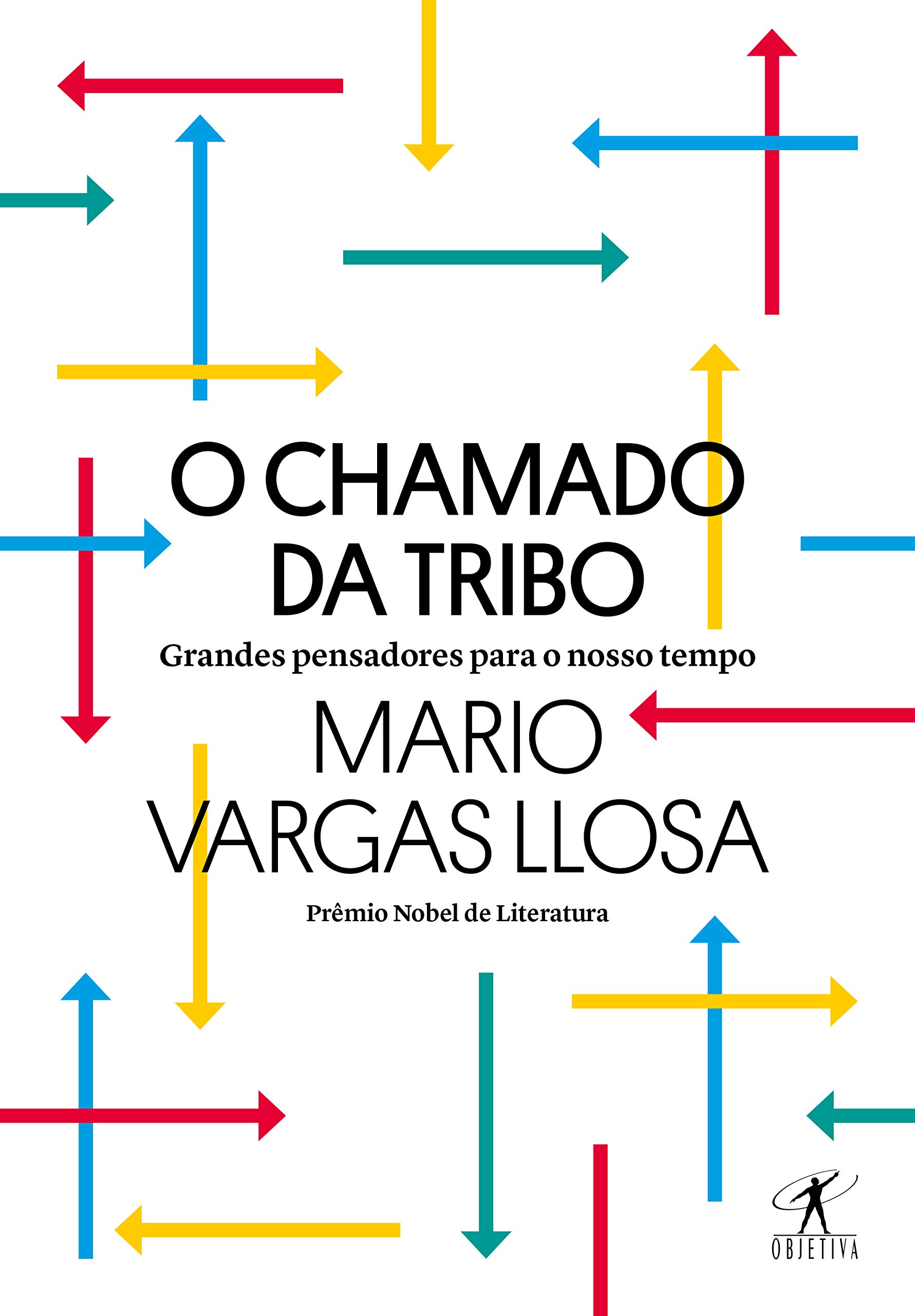 Livro 'O chamado da tribo: Grandes pensadores para o nosso tempo' por Mario Vargas Llosa