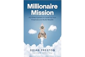 Millionaire Mission: A 9-Step System to Level Up Your Finances and Build Wealth