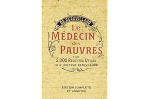 Le médecin des Pauvres : 2000 recettes utiles