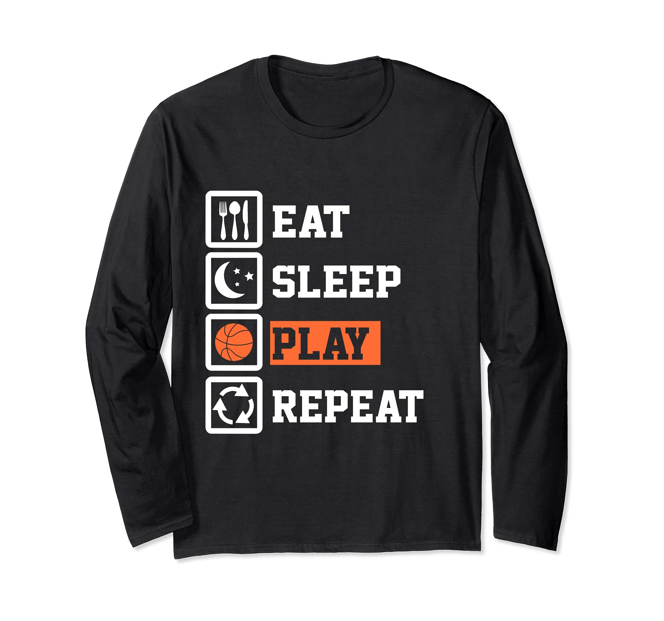 Eat Sleep Basketball Repeat Funny Basketball Long Sleeve T-Shirt