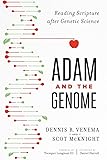 Adam and the Genome: Reading Scripture after Genetic Science