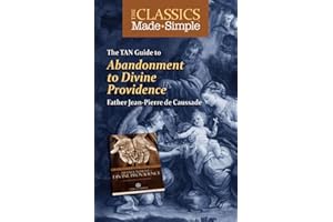 The Classics Made Simple: Abandonment to Divine Providence