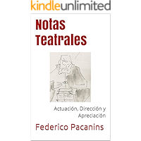 Notas Teatrales: Actuación, Dirección y Apreciación (Spanish Edition) book cover