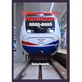 Turkey by Train Travel Guide 2025-2026