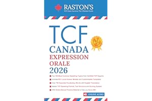 TCF Canada Expression Orale - 100 Topics to Achieve a B2+ Score on the TCF Exam (TCF Canada Practice Books: Score B2+ t. 3) (