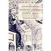 The Foundations of Modern Science in the Middle Ages: Their Religious, Institutional and Intellectual Contexts (Cambridge Studies in the History of Science)