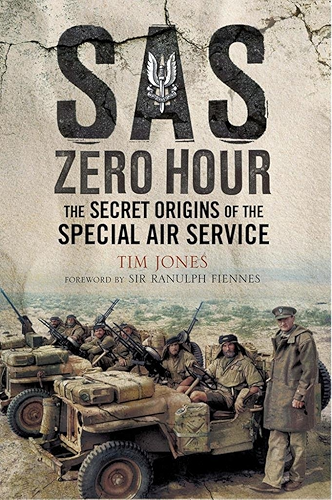 Download SAS Zero Hour: The Secret Origins of the Special Air Service (English Edition) PDF