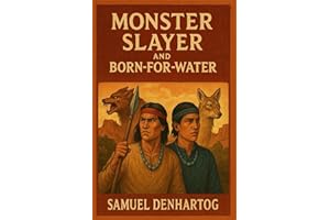 Monster Slayer and Born-for-Water (Hero's Journeys)