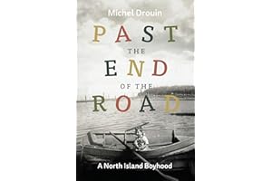 Past the End of the Road: A North Island Boyhood