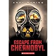 Escape From Chernobyl (Escape From #1)